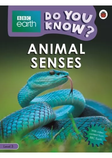 Animal Senses - BBC Earth Do You Know... Level 3