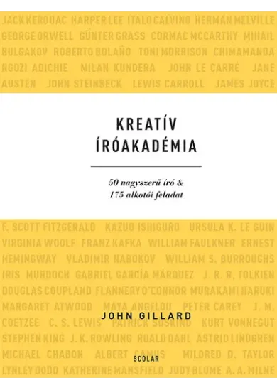 Kreatív Íróakadémia - 50 nagyszerű író + 175 alkotói feladat
