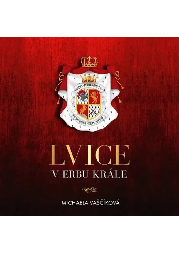 Michaela Vaščíková, Tympanum - Michaela Vaščíková:  Lvice V Erbu Krále (čte Jana Štvrtecká_ - MP3-CD - MP3-CD
