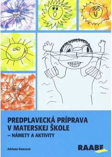 Predplavecká príprava v materskej škole-Námety a aktivity