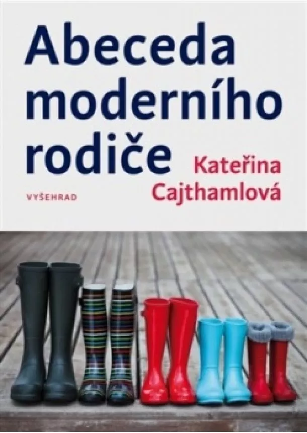 Kateřina Cajthamlová - Abeceda moderního rodiče