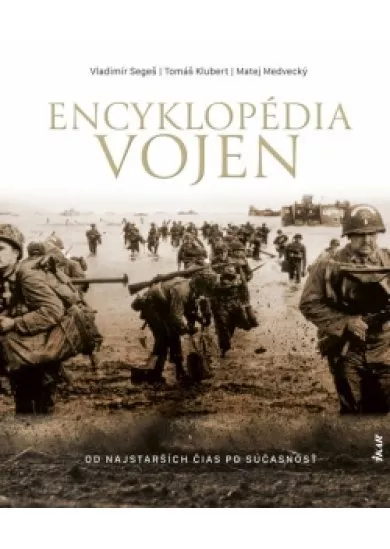 Encyklopédia vojen - od najstarších čias po súčasnosť