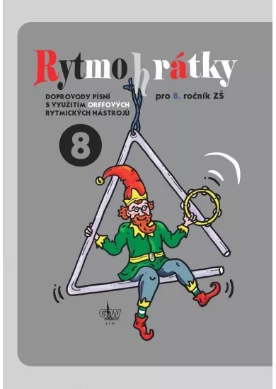 Rytmohrátky 8 - Doprovody písní s využitím Orffových rytmických nástrojů