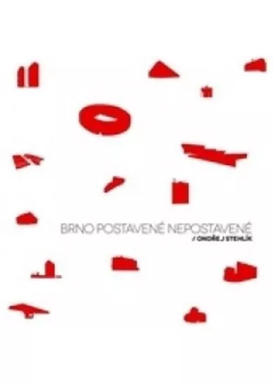 Brno postavené nepostavené