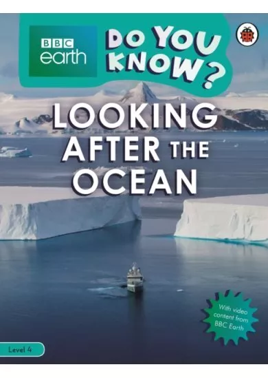 Protecting the Ocean - BBC Earth Do You Know... Level 4