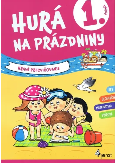 Hurá na prázdniny 1.trieda - hravé precvičovanie