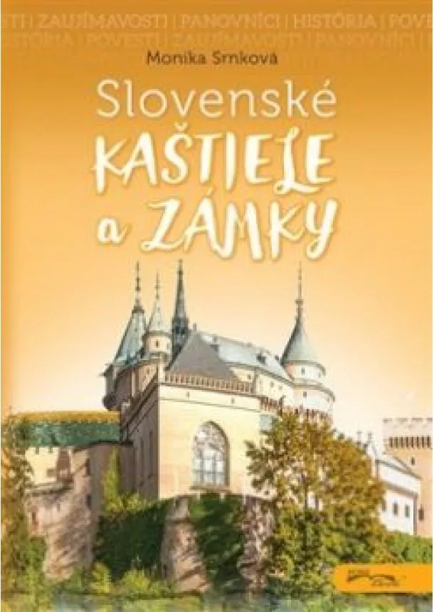 Monika Srnková - Slovenské kaštiele a zámky