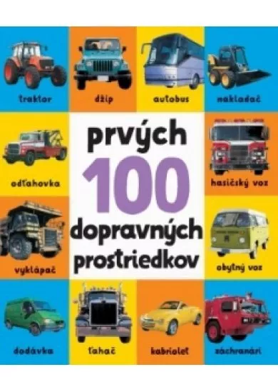 Prvých 100 dopravných prostriedkov
