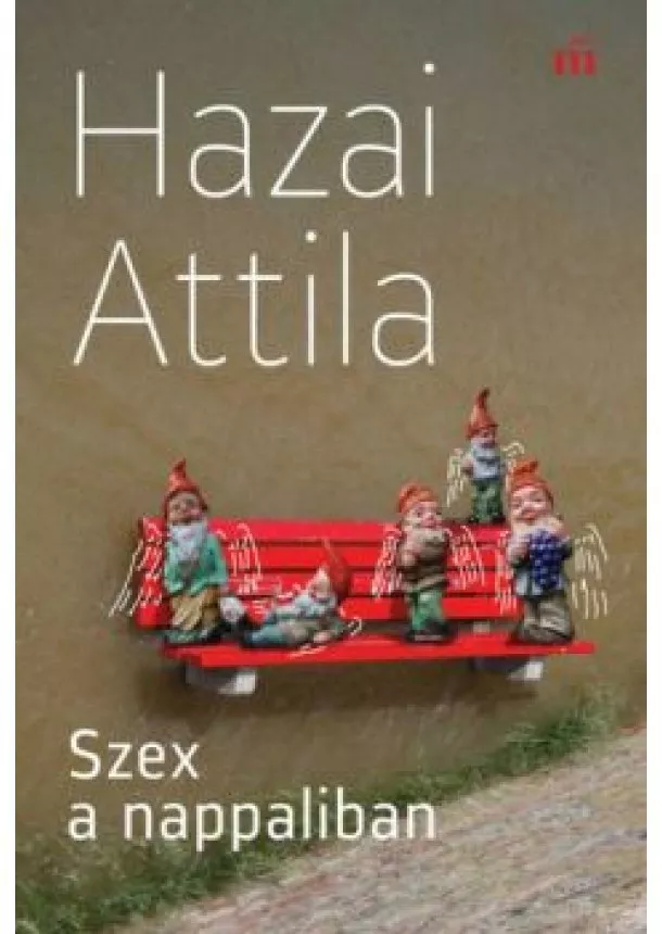 Hazai Attila - Szex a nappaliban