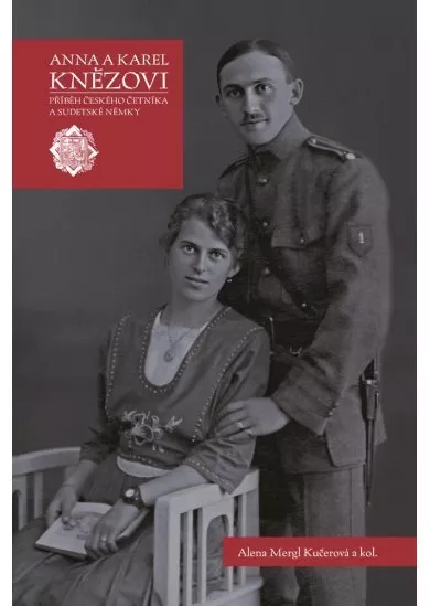Anna a Karel Knězovi - Příběh českého četníka a sudetské Němky