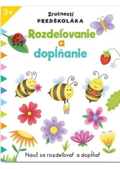 Rozdeľovanie a dopĺňanie - Zručnosti predškoláka