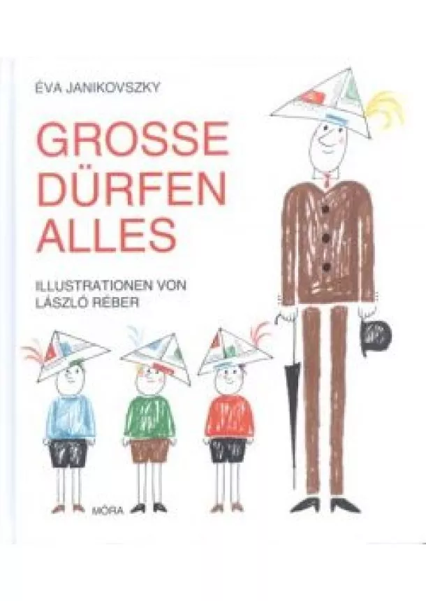 JANIKOVSZKY ÉVA - GROSSE DÜRFEN ALLES