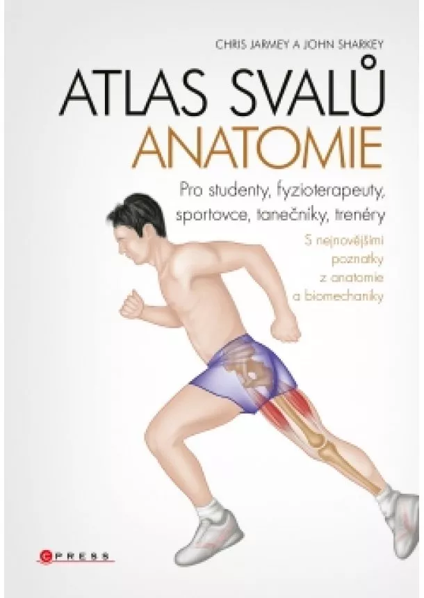 Chris Jarmey, John Sharkey - Atlas svalů - anatomie