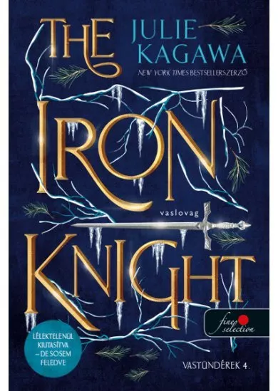 The Iron Knight - Vaslovag - Vastündérek 4. (új kiadás)