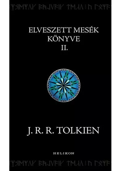 Elveszett mesék könyve II. - Középfölde históriája (új kiadás)