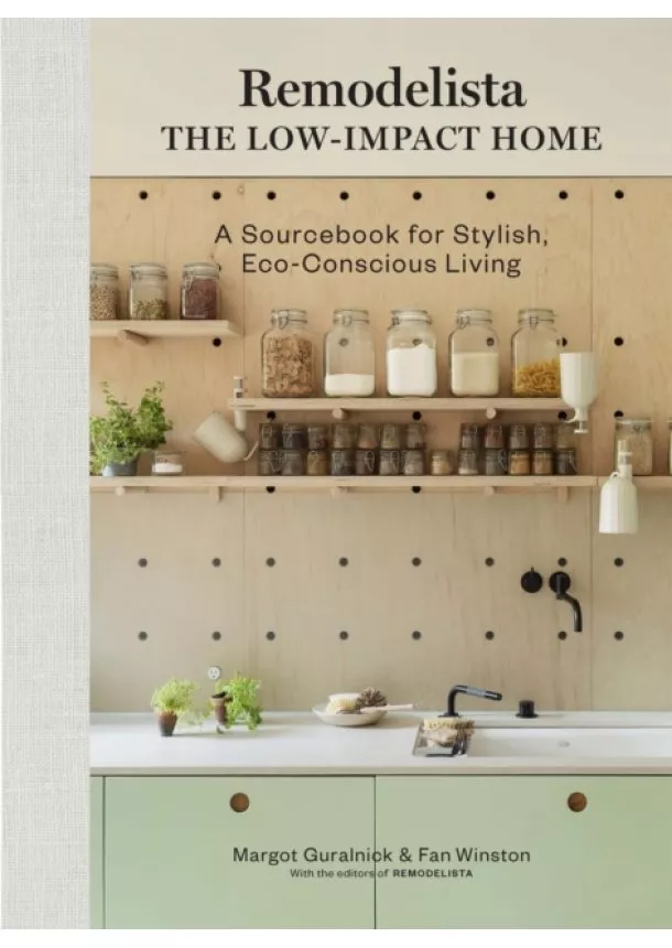 Margot Guralnick, Fan Winston - Remodelista: The Low-Impact Home