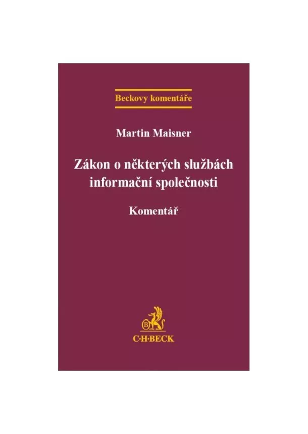 Martin Maisner - Zákon o některých službách informační společnosti - Komentář