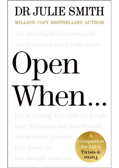 Open When...