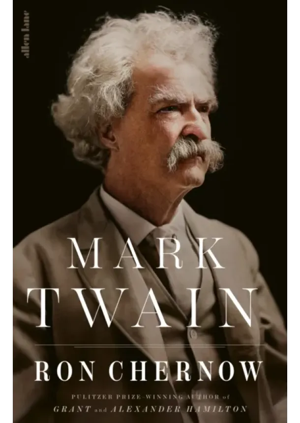 Ron Chernow - Mark Twain
