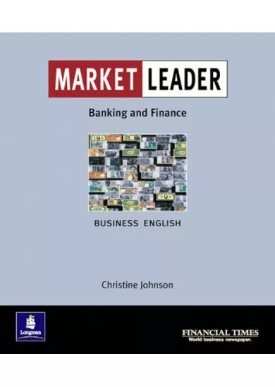 Market Leader Business English: Banking and Finance