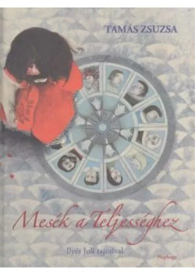 Mesék a teljességhez