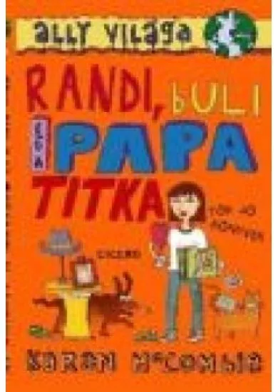 RANDI, BULI ÉS A PAPA TITKA