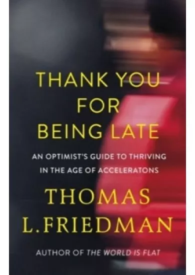 Thank You for Being Late