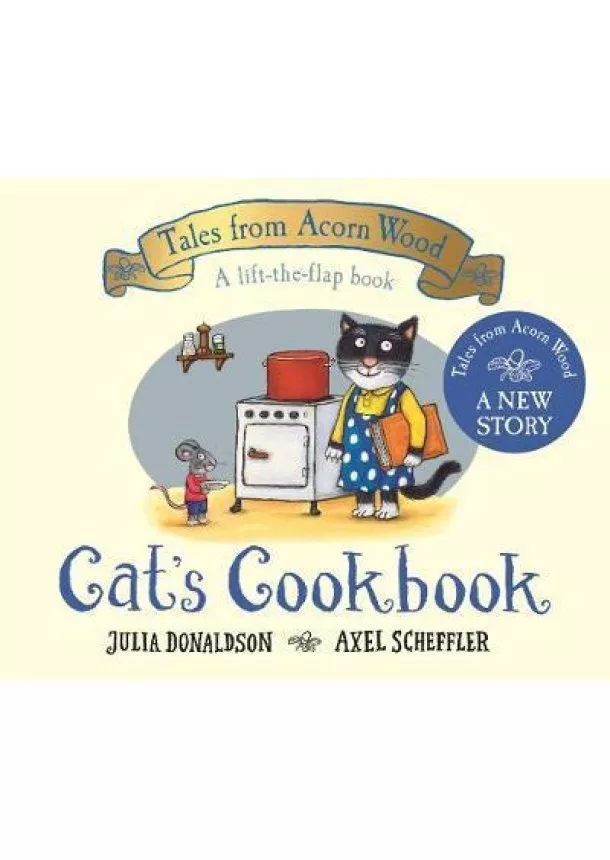 Cat´s Cookbook : A new Tales from Acorn Wood story