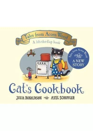 Cat´s Cookbook : A new Tales from Acorn Wood story