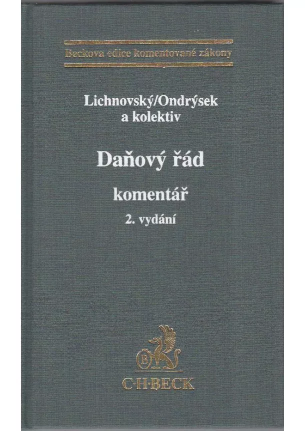 Lichnovský , Ondrýsek a kolektiv - Daňový řád. Komentář