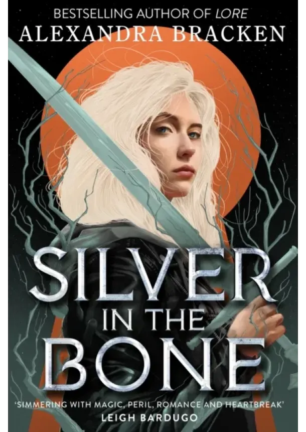 Alexandra Bracken - Silver in the Bone