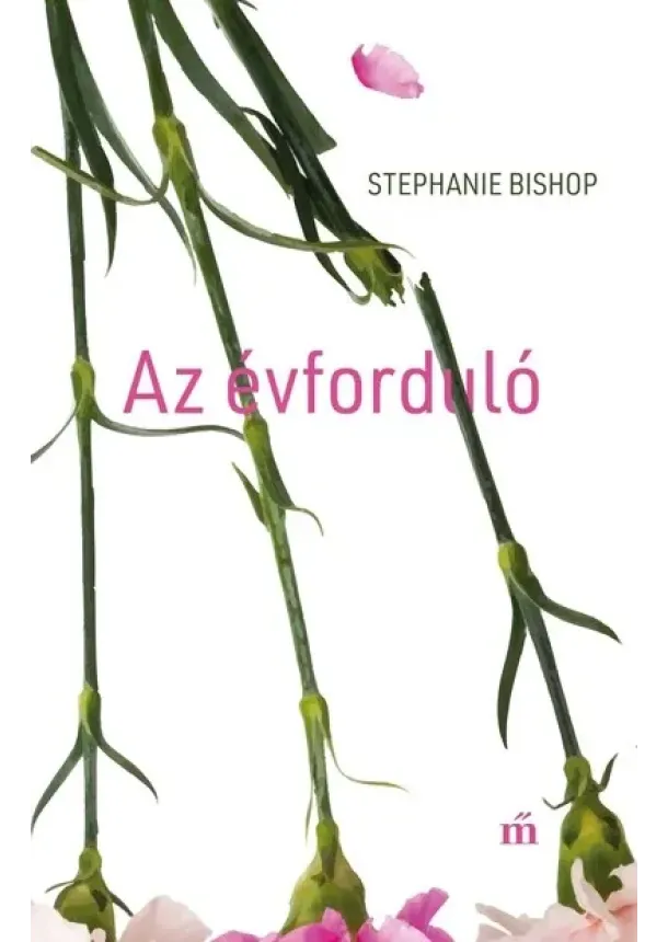 Stephanie Bishop - Az évforduló
