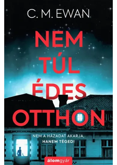 Nem túl édes otthon