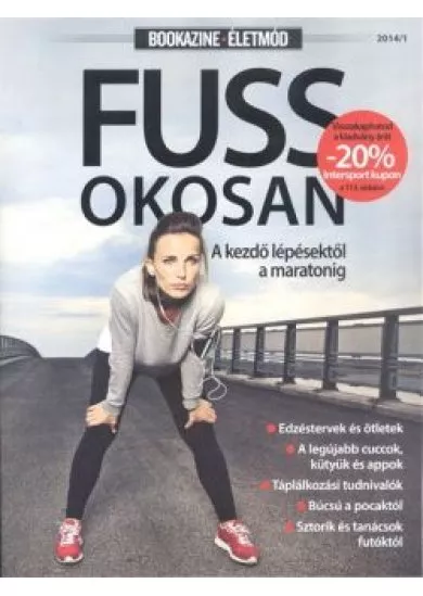 FUSS OKOSAN - A KEZDŐ LÉPÉSEKTŐL A MARATONIG