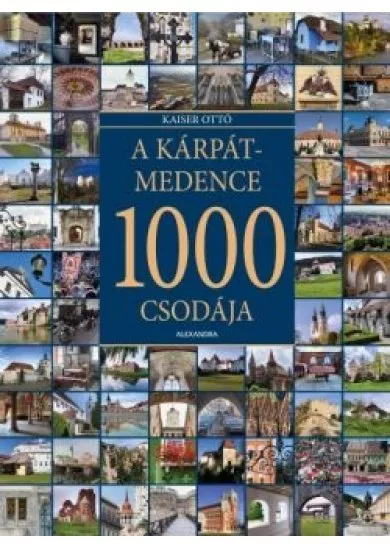 A Kárpát-medence 1000 csodája