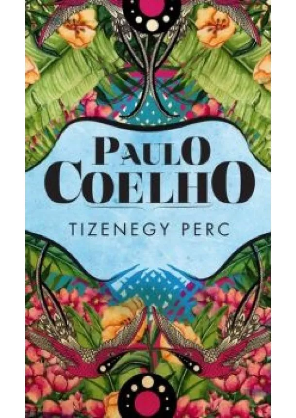 Paulo Coelho - Tizenegy perc (új kiadás)
