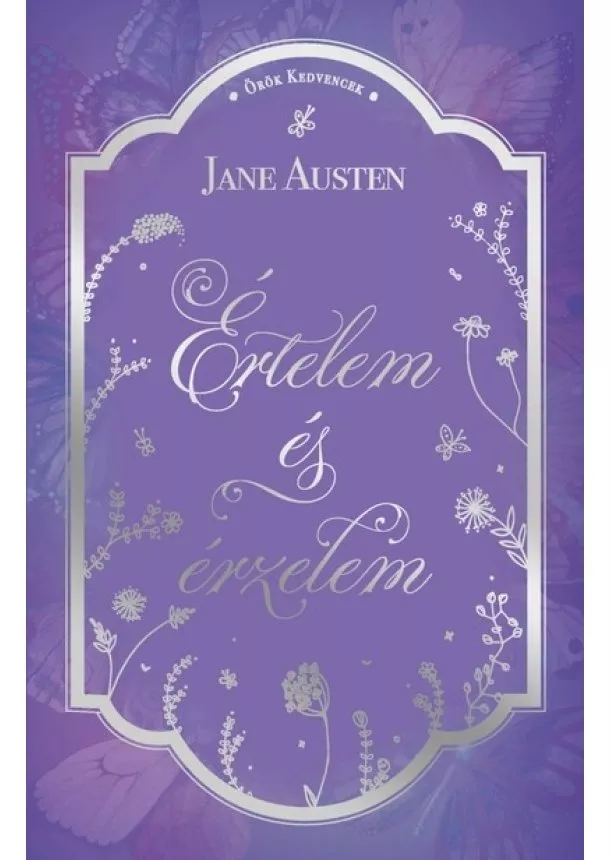 Jane Austen - Értelem és érzelem - Örök kedvencek