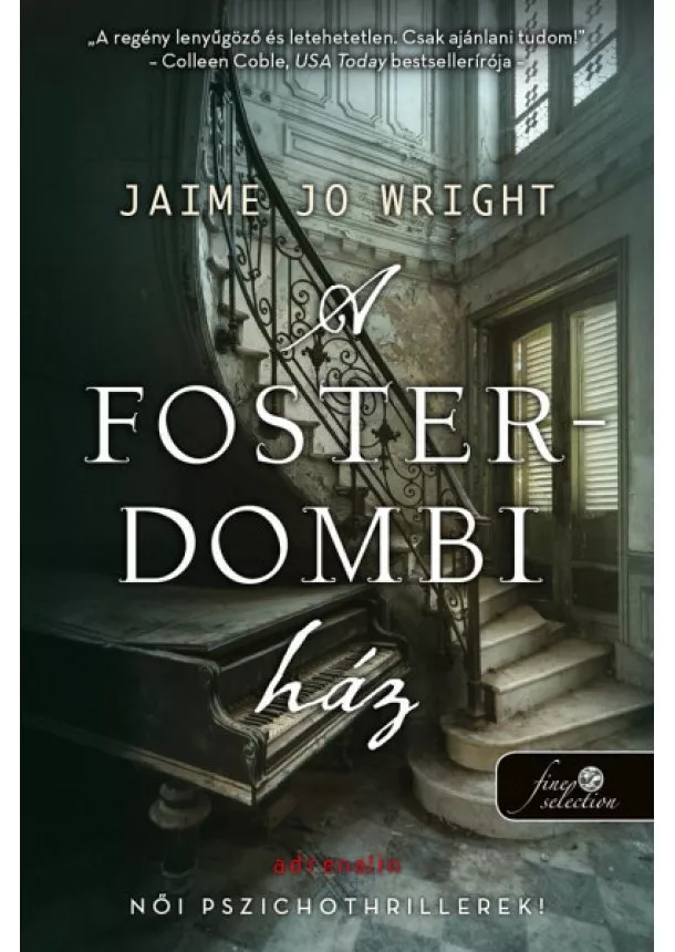 Jaime Jo Wright - A Foster-dombi ház