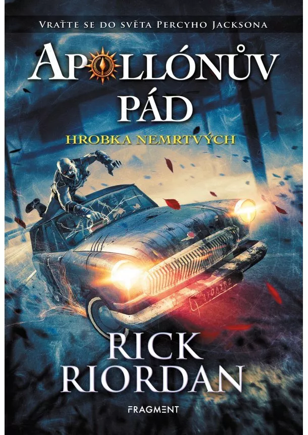Rick Riordan - Apollónův pád - Hrobka nemrtvých