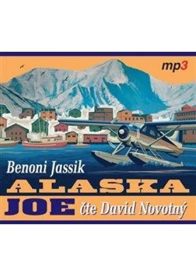 NOVOTNÝ DAVID  JASSIK: ALASKA JOE (MP3-CD)