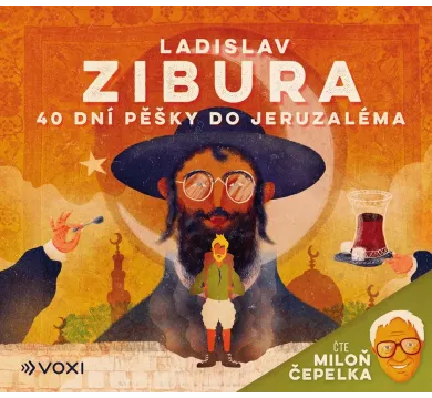 40 dní pěšky do Jeruzaléma (audiokniha)