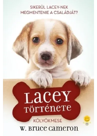 Egy kutya négy élete - Lacey története - Kölyökmese