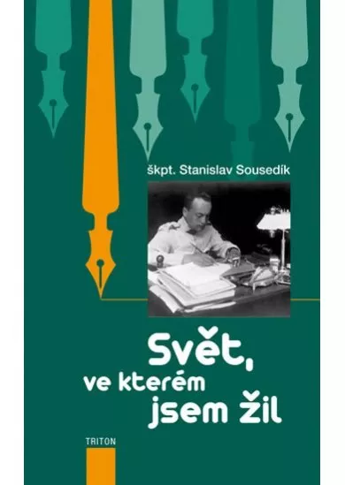 Svět, ve kterém jsem žil