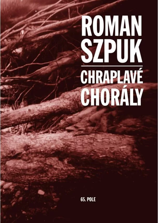 Roman Szpuk - Chraplavé chorály