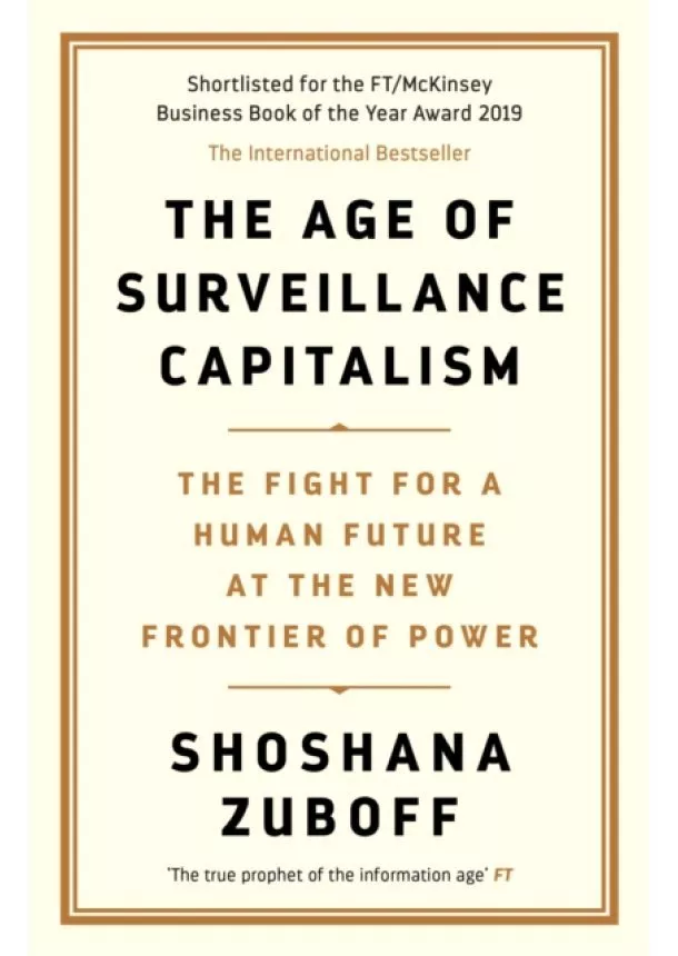 Professor Shoshana Zuboff - The Age of Surveillance Capitalism