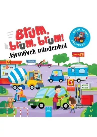 Brum, brum, brum! - Járművek mindenhol 