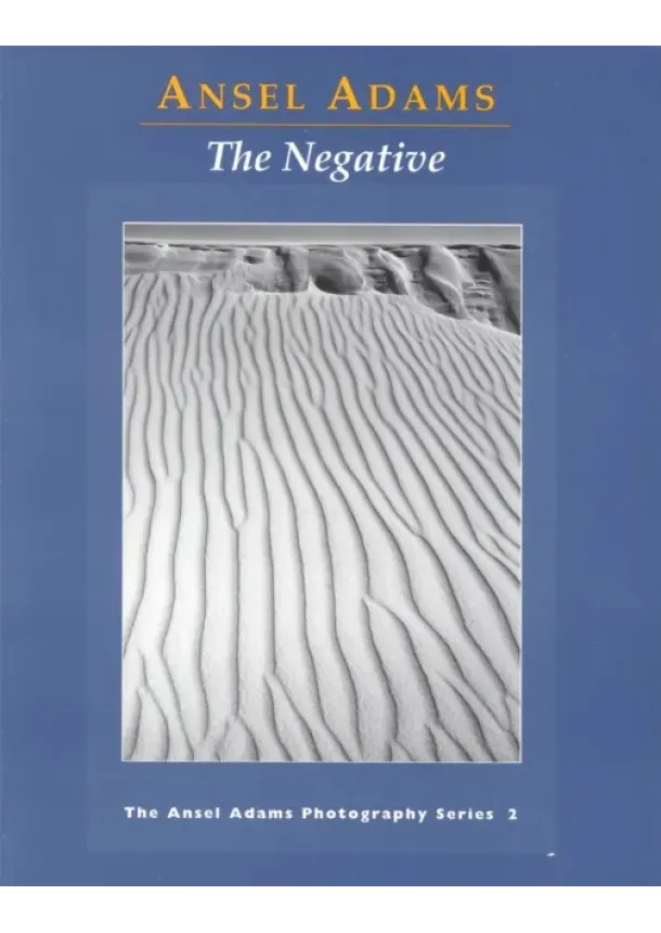 Ansel Adams - New Photo Series 2: Negative: