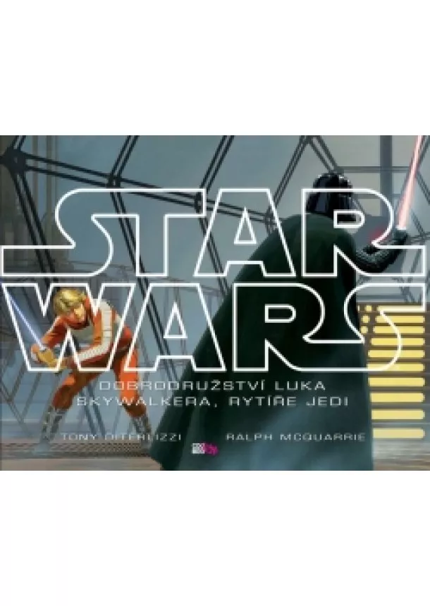 Tony DiTerlizzi - Star Wars: Dobrodružství Luka Skywalkera, rytíře Jedi