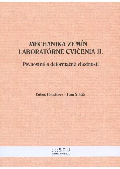 Mechanika zemín - laboratórne cvičenia II. - pevnostné a deformačné vlastnosti