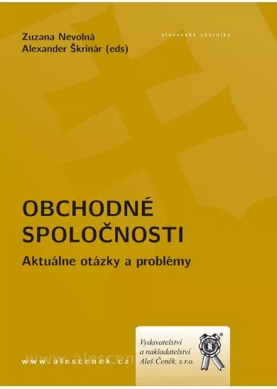 Obchodné spoločnosti. - Aktuálne otázky a problémy